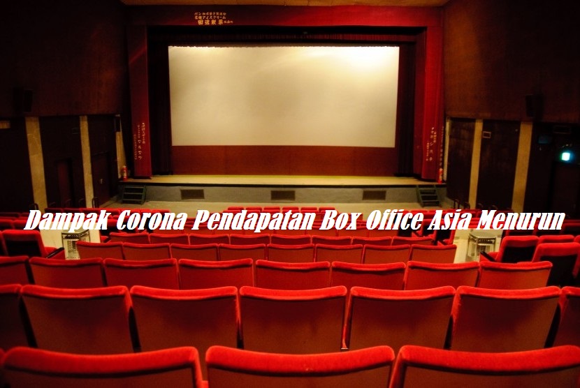 Dampak Corona Pendapatan Box Office Asia Menurun