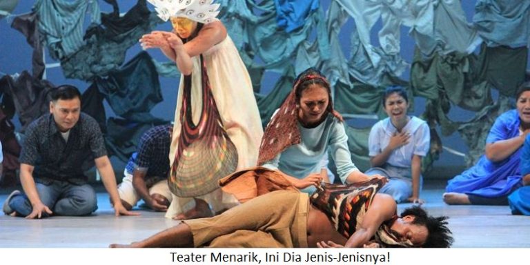 Teater Menarik, Ini Dia Jenis-Jenisnya!