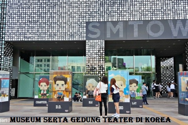 Museum Serta Gedung Teater di Korea Selatan